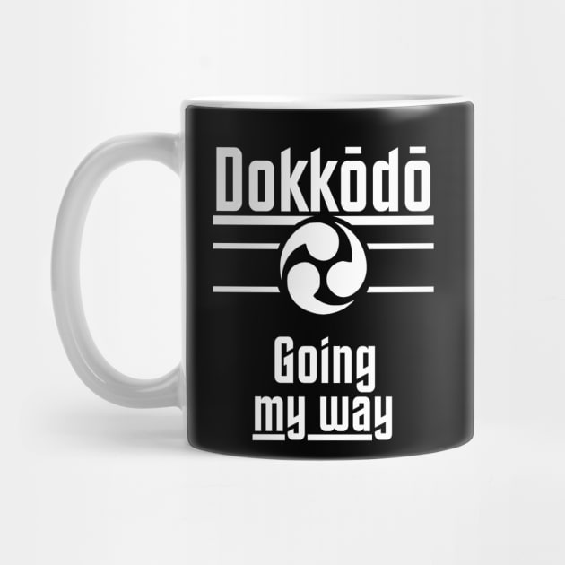 Dokkodo - Going my Way. by Rules of the mind